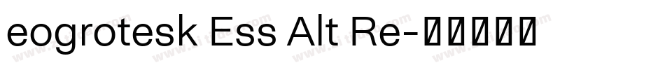 eogrotesk Ess Alt Re字体转换